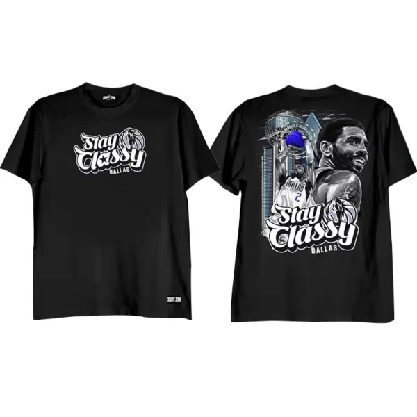 Stay Classy Dallas Kyrie Irving Shirt Black